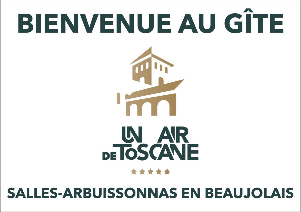 Un Air De Toscane Salles-Arbuissonnas-en-Beaujolais Exterior foto